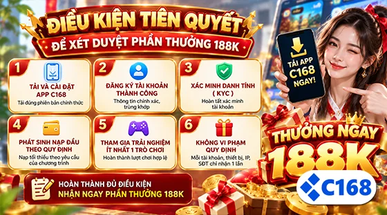 Điều kiện tiên quyết để xét duyệt phần thưởng 188K
